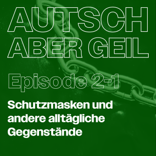 Neue Staffel! Schutzmasken und andere alltägliche Gegenstände
