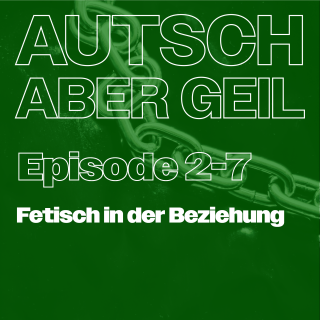Fetisch in der Beziehung